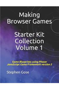 Making Browser Games Starter Kit Collection Volume 1