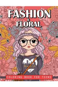 Fashion and Floral Coloring Book for Teens