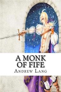 A Monk of Fife