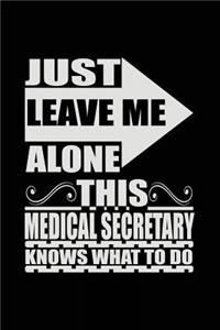 Just Leave Me Alone This Medical Secretary Knows What To Do