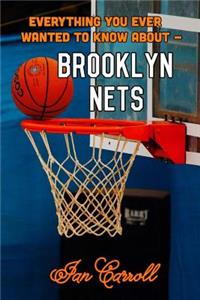 Everything You Ever Wanted to Know About Brooklyn Nets