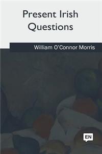 Present Irish Questions
