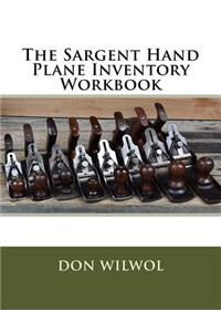 The Sargent Hand Plane Inventory Workbook