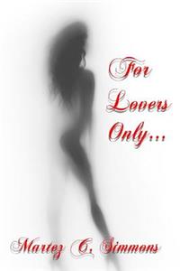 For Lovers Only...