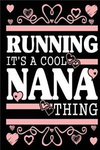 Running It's a Cool Nana Thing