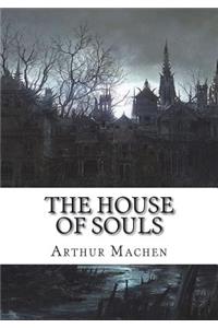 The House of Souls