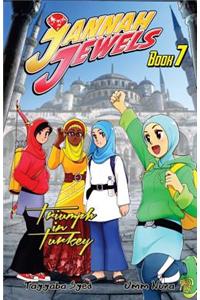 Jannah Jewels Book 7: Triumph in Turkey