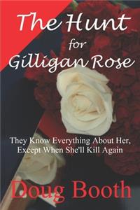 Hunt for Gilligan Rose