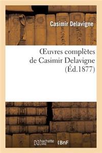 Oeuvres Complètes de Casimir Delavigne. 1