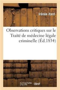 Observations Critiques Sur Le Traité de Médecine Légale Criminelle