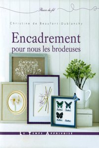 Encadrement Pour Nous Les Brodeuses