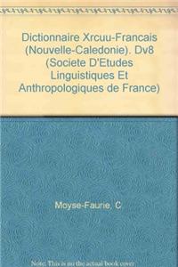 Dictionnaire Xaracuu-Francais (Nouvelle-Caledonie)