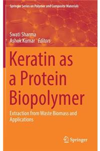 Keratin as a Protein Biopolymer