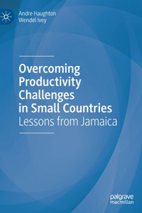 Overcoming Productivity Challenges in Small Countries