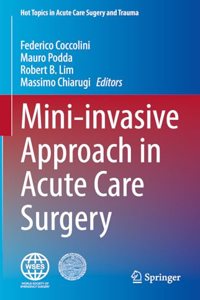 Mini-Invasive Approach in Acute Care Surgery