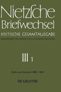 Briefe von Friedrich Nietzsche Januar 1880 - Dezember 1884
