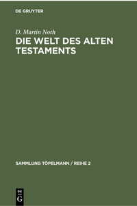 Die Welt Des Alten Testaments