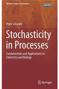 Stochasticity in Processes