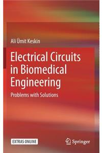 Electrical Circuits in Biomedical Engineering