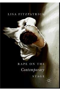 Rape on the Contemporary Stage