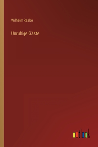 Unruhige Gäste