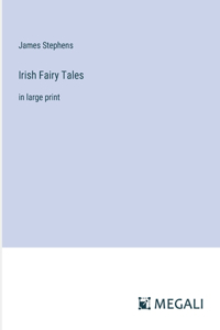 Irish Fairy Tales