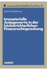 Immaterielle Anlagewerte in der höchstrichterlichen Finanzrechtsprechung