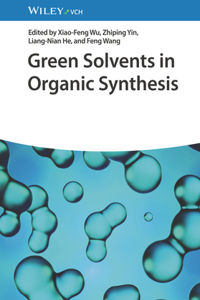 Green Solvents in Organic Synthesis