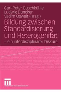 Bildung zwischen Standardisierung und Heterogenität