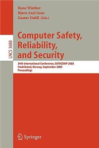 Computer Safety, Reliability, and Security