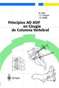 Principios AO ASIF en Cirugia de Columna Vertebral