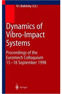 Dynamics of Vibro-Impact Systems