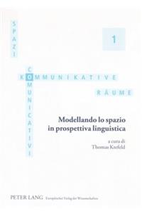 Modellando Lo Spazio in Prospettiva Linguistica