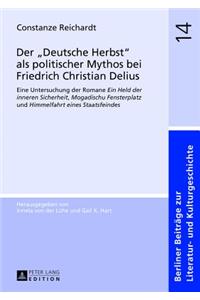 Der «Deutsche Herbst» ALS Politischer Mythos Bei Friedrich Christian Delius