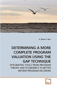 Determining a More Complete Program Valuation Using the Gap Technique
