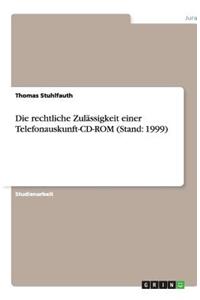 Die rechtliche Zulässigkeit einer Telefonauskunft-CD-ROM (Stand