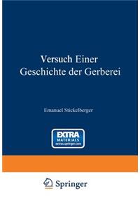 Versuch einer Geschichte der Gerberei