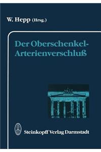 Der Oberschenkel-Arterienverschluß