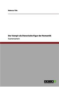 Vampir als literarische Figur der Romantik