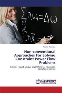 Non-Conventional Approaches for Solving Constraint Power Flow Problems