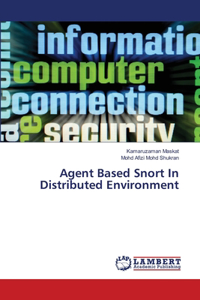 Agent Based Snort In Distributed Environment