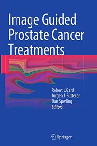 Image Guided Prostate Cancer Treatments
