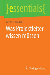 Was Projektleiter Wissen Müssen