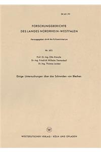 Einige Untersuchungen Über Das Schneiden Von Blechen