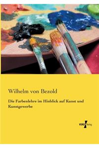 Farbenlehre im Hinblick auf Kunst und Kunstgewerbe