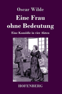 Eine Frau ohne Bedeutung