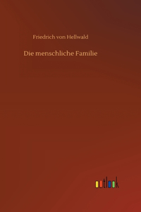 Die menschliche Familie