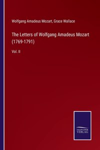 Letters of Wolfgang Amadeus Mozart (1769-1791)