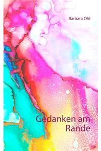 Gedanken am Rande