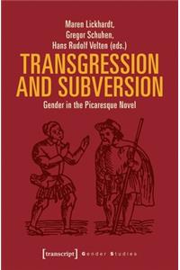 Transgression and Subversion – Gender in the Picaresque Novel